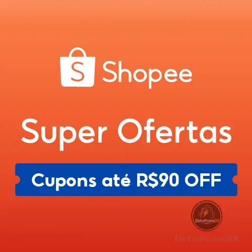 Super Ofertas | Até R$90 OFF | Shopee 2026