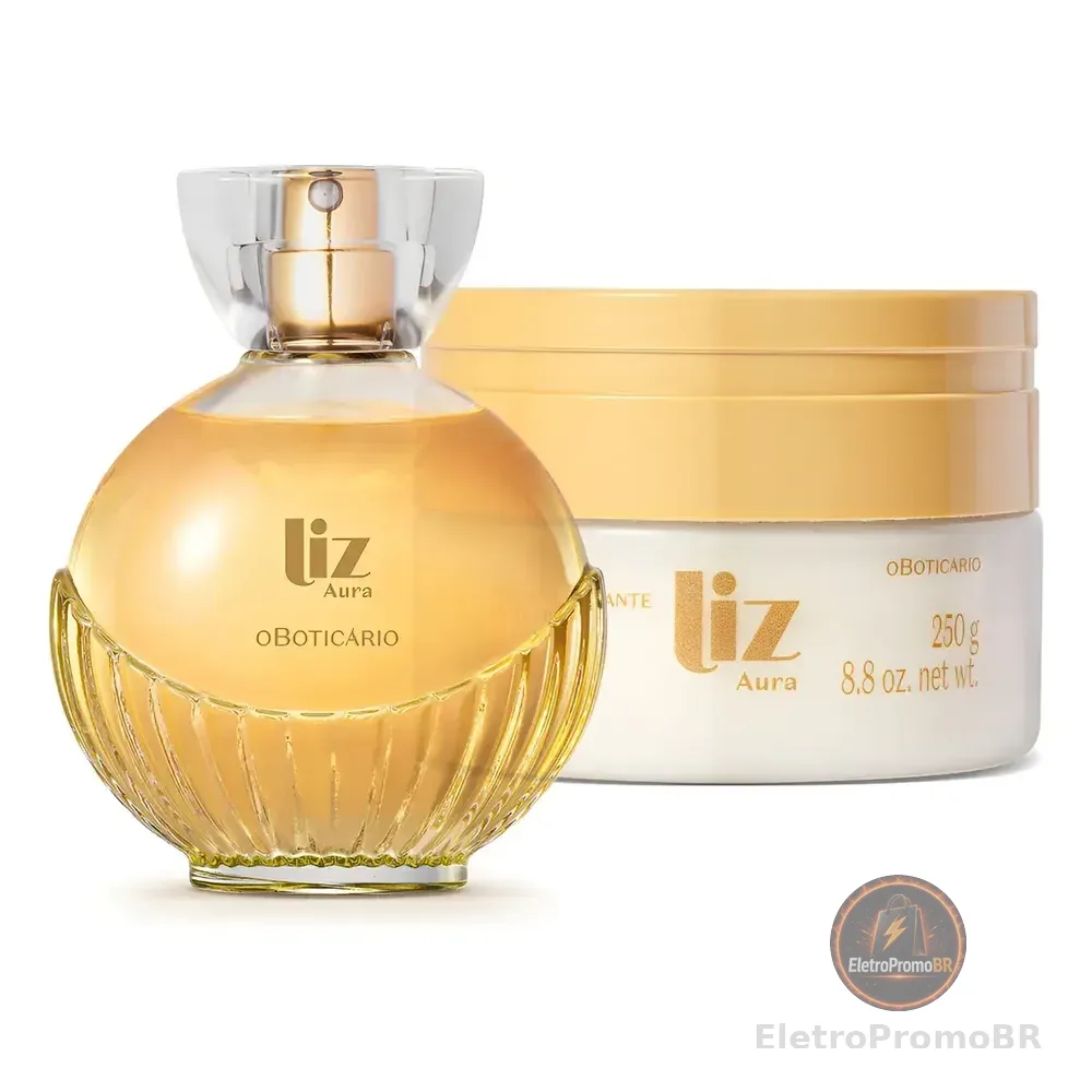 Kit Boticário Liz Aura - Perfume 100ml - Creme Corporal 250g